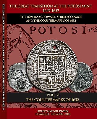 The Great Transition at the Potosi 1649-1653: The 1649-1652 by Mastalir Vol 3-4.