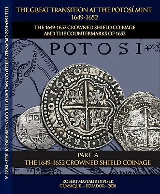 The Great Transition at the Potosi 1649-1653: The 1649-1652 by Mastalir Vol 3-4.