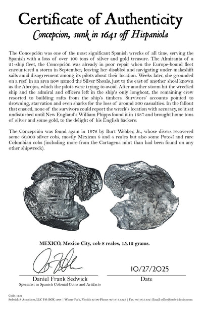 Concepcion Shipwreck (1641) MEXICO Mexico City Silver Cob 8 Reales with COA 1131