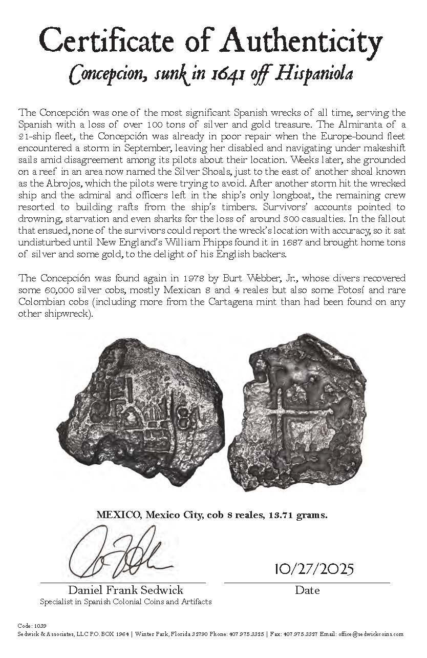 Concepcion Shipwreck (1641) MEXICO Mexico City Silver Cob 8 Reales with COA 1039