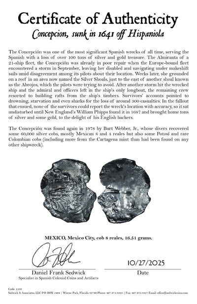 Concepcion Shipwreck (1641) MEXICO Mexico City Silver Cob 8 Reales with COA 1103