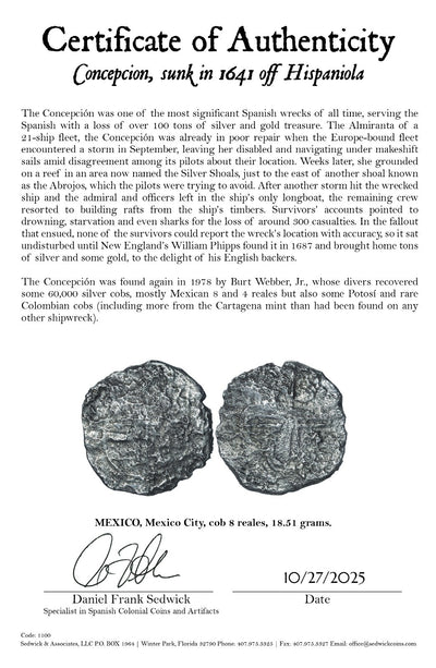 Concepcion Shipwreck (1641) MEXICO Mexico City Silver Cob 8 Reales with COA 1100