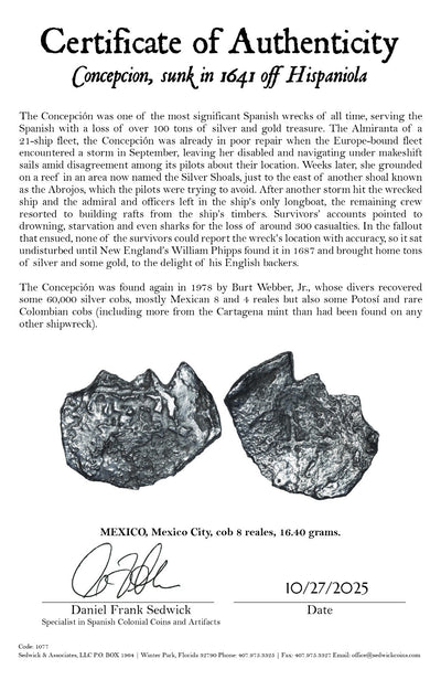 Concepcion Shipwreck (1641) MEXICO Mexico City Silver Cob 8 Reales with COA 1077