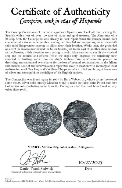 Concepcion Shipwreck (1641) MEXICO Mexico City Silver Cob 8 Reales with COA 1115