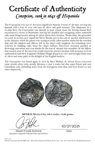 Concepcion Shipwreck (1641) MEXICO Mexico City Silver Cob 8 Reales with COA 1118