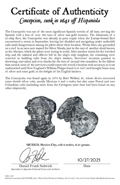 Concepcion Shipwreck (1641) MEXICO Mexico City Silver Cob 8 Reales with COA 1169