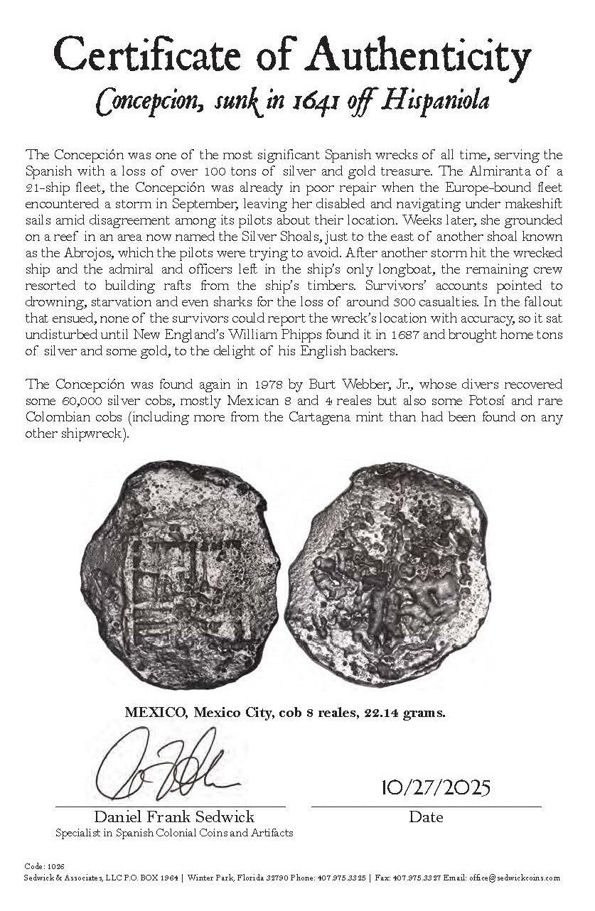 Concepcion Shipwreck (1641) MEXICO Mexico City Silver Cob 8 Reales with COA 1026