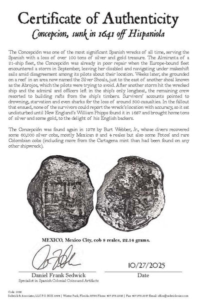 Concepcion Shipwreck (1641) MEXICO Mexico City Silver Cob 8 Reales with COA 1026