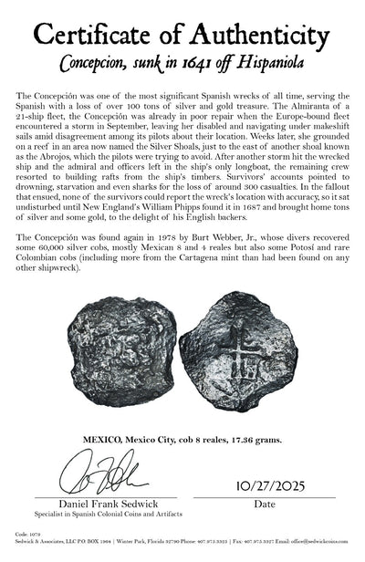 Concepcion Shipwreck (1641) MEXICO Mexico City Silver Cob 8 Reales with COA 1079