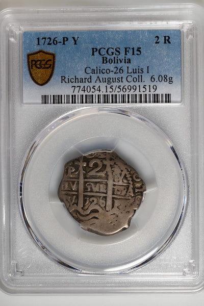BOLIVIA, Potosí, cob 2 reales, 1726 Y, Louis I, PCGS F15, ex-August.