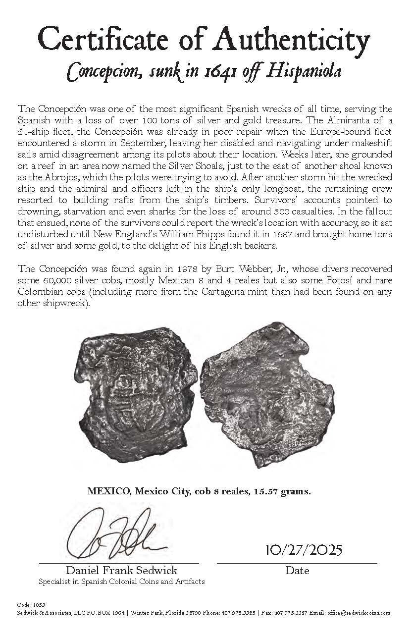 Concepcion Shipwreck (1641) MEXICO Mexico City Silver Cob 8 Reales with COA 1053