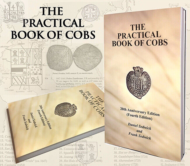 Sedwick's Practical Book of Cobs Spanish Colonial Coins & Shipwreck Reference