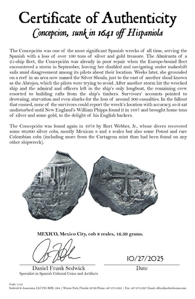 Concepcion Shipwreck (1641) MEXICO Mexico City Silver Cob 8 Reales with COA 1112