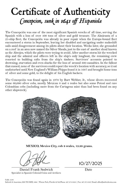 Concepcion Shipwreck (1641) MEXICO Mexico City Silver Cob 8 Reales with COA 1133