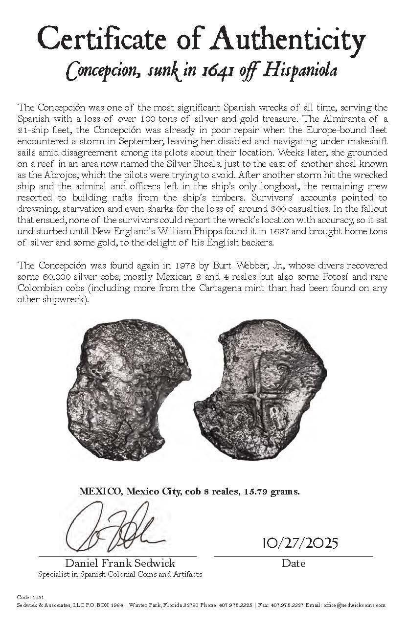 Concepcion Shipwreck (1641) MEXICO Mexico City Silver Cob 8 Reales with COA 1031