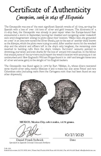 Concepcion Shipwreck (1641) MEXICO Mexico City Silver Cob 8 Reales with COA 1031