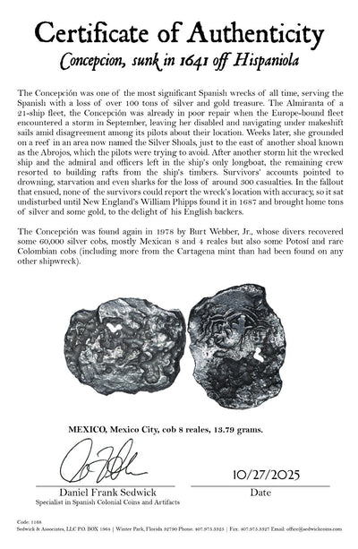 Concepcion Shipwreck (1641) MEXICO Mexico City Silver Cob 8 Reales with COA 1168