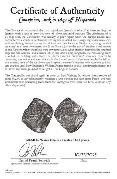 Concepcion Shipwreck (1641) MEXICO Mexico City Silver Cob 8 Reales with COA 1060