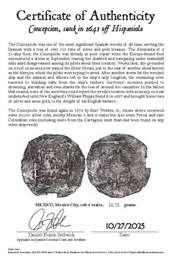 Concepcion Shipwreck (1641) MEXICO Mexico City Silver Cob 8 Reales with COA