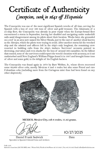 Concepcion Shipwreck (1641) MEXICO Mexico City Silver Cob 8 Reales with COA 1135