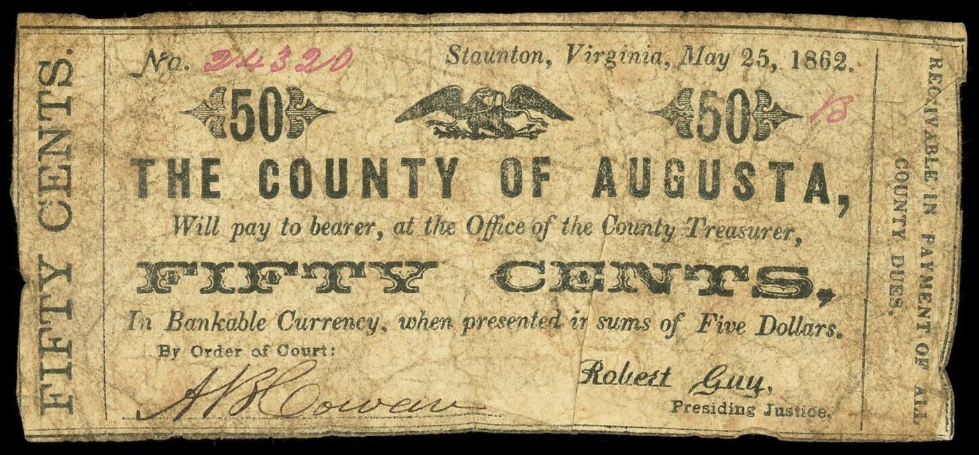 Staunton Virginia County of Augusta 50 Cents May 25, 1862 Civil War Note