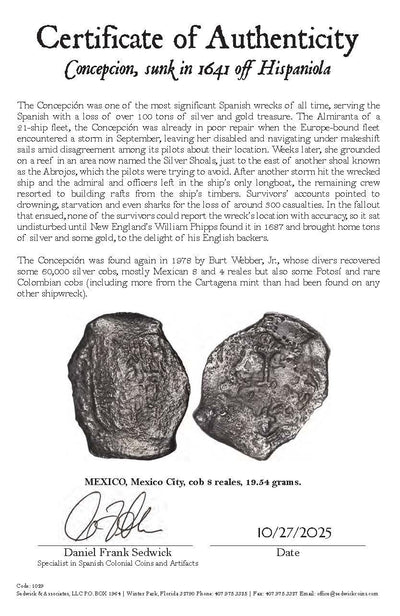 Concepcion Shipwreck (1641) MEXICO Mexico City Silver Cob 8 Reales with COA 1029