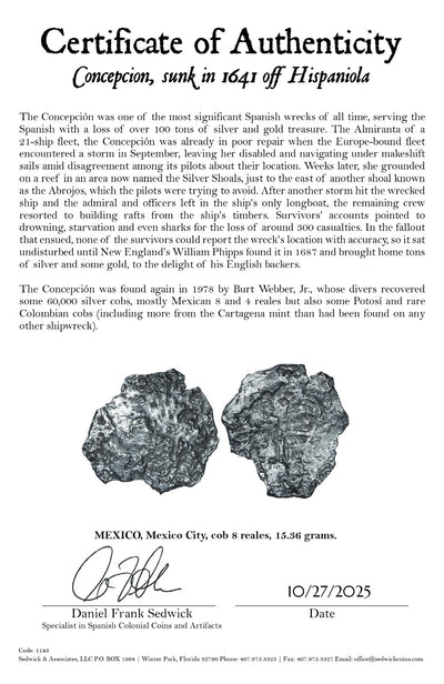 Concepcion Shipwreck (1641) MEXICO Mexico City Silver Cob 8 Reales with COA 1145