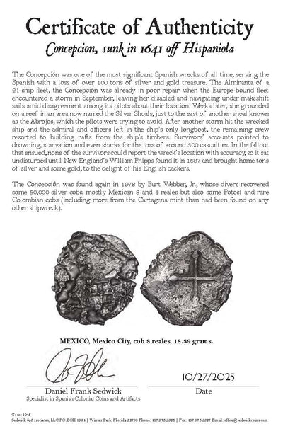 Concepcion Shipwreck (1641) MEXICO Mexico City Silver Cob 8 Reales with COA 1045