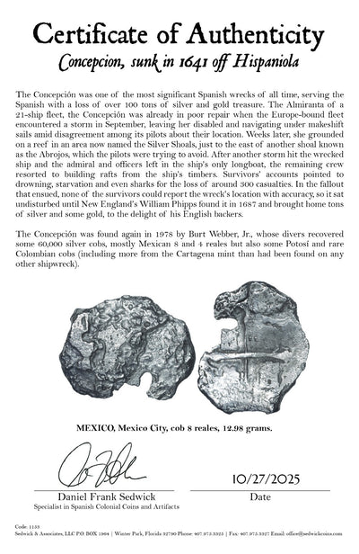 Concepcion Shipwreck (1641) MEXICO Mexico City Silver Cob 8 Reales with COA 1153