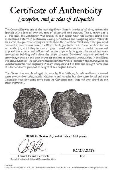 Concepcion Shipwreck (1641) MEXICO Mexico City Silver Cob 8 Reales with COA 1050