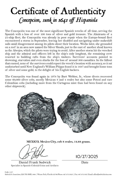 Concepcion Shipwreck (1641) MEXICO Mexico City Silver Cob 8 Reales with COA 1137