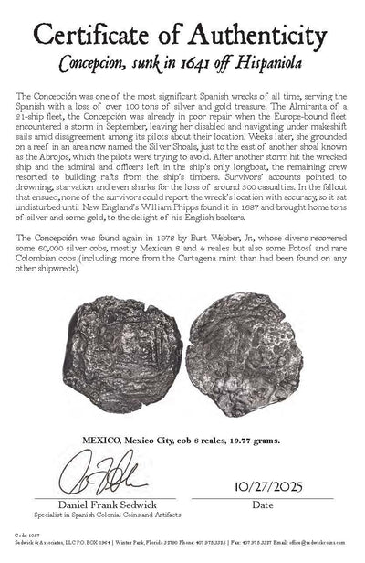 Concepcion Shipwreck (1641) MEXICO Mexico City Silver Cob 8 Reales with COA 1057