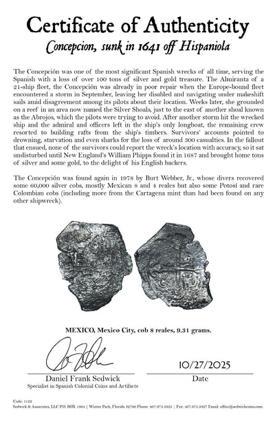 Concepcion Shipwreck (1641) MEXICO Mexico City Silver Cob 8 Reales with COA 1122