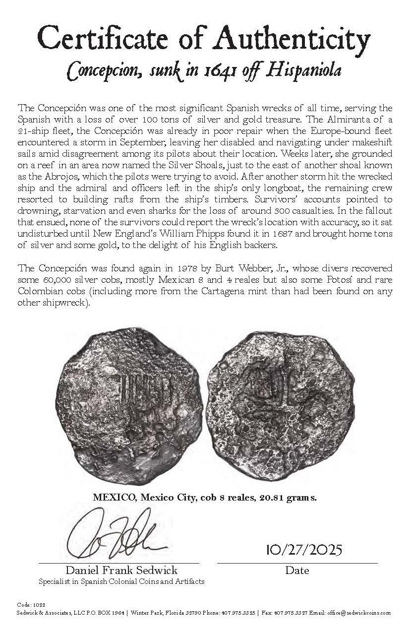 Concepcion Shipwreck (1641) MEXICO Mexico City Silver Cob 8 Reales with COA 1022