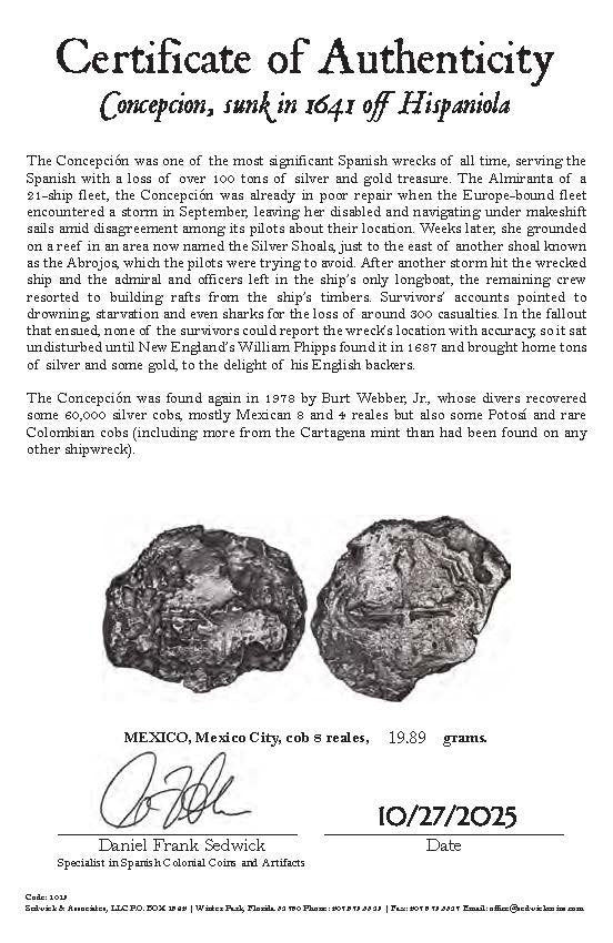 Concepcion Shipwreck (1641) MEXICO Mexico City Silver Cob 8 Reales with COA