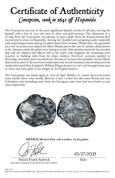 Concepcion Shipwreck (1641) MEXICO Mexico City Silver Cob 8 Reales with COA 1141