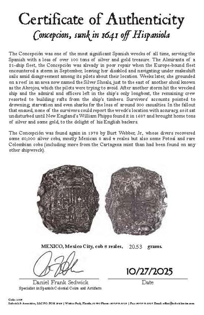 Concepcion Shipwreck (1641) MEXICO Mexico City Silver Cob 8 Reales with COA