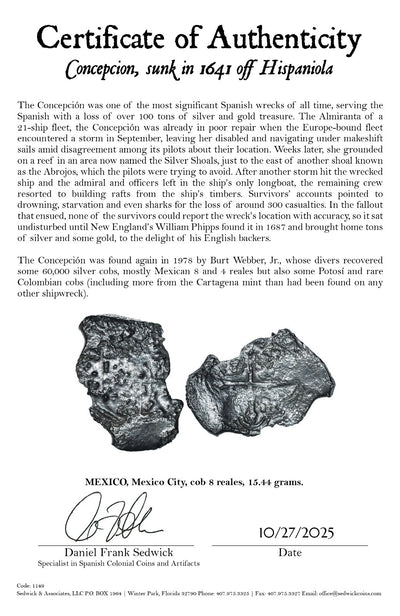 Concepcion Shipwreck (1641) MEXICO Mexico City Silver Cob 8 Reales with COA 1149