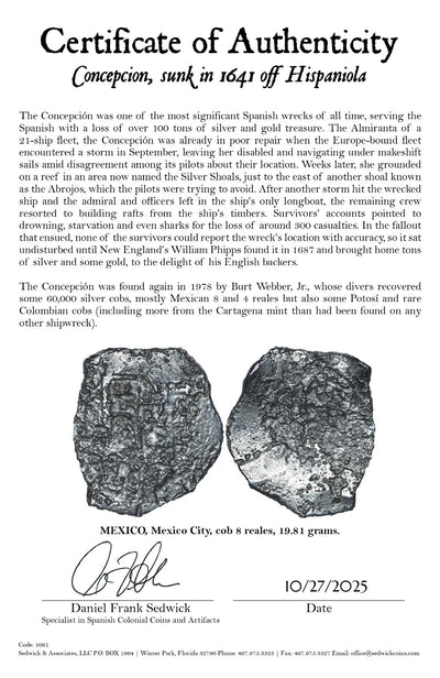 Concepcion Shipwreck (1641) MEXICO Mexico City Silver Cob 8 Reales with COA 1061