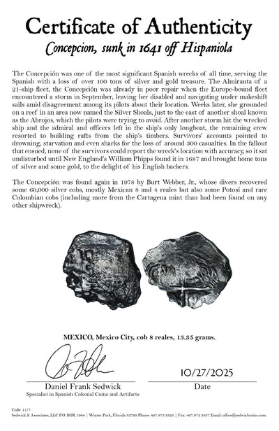 Concepcion Shipwreck (1641) MEXICO Mexico City Silver Cob 8 Reales with COA 1177