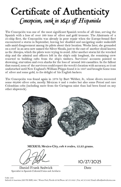 Concepcion Shipwreck (1641) MEXICO Mexico City Silver Cob 8 Reales with COA 1163