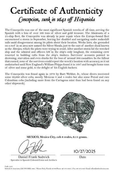 Concepcion Shipwreck (1641) MEXICO Mexico City Silver Cob 8 Reales with COA 1121