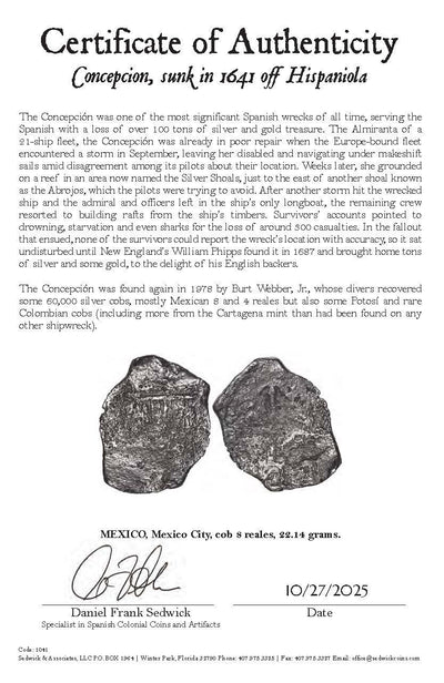 Concepcion Shipwreck (1641) MEXICO Mexico City Silver Cob 8 Reales with COA 1041