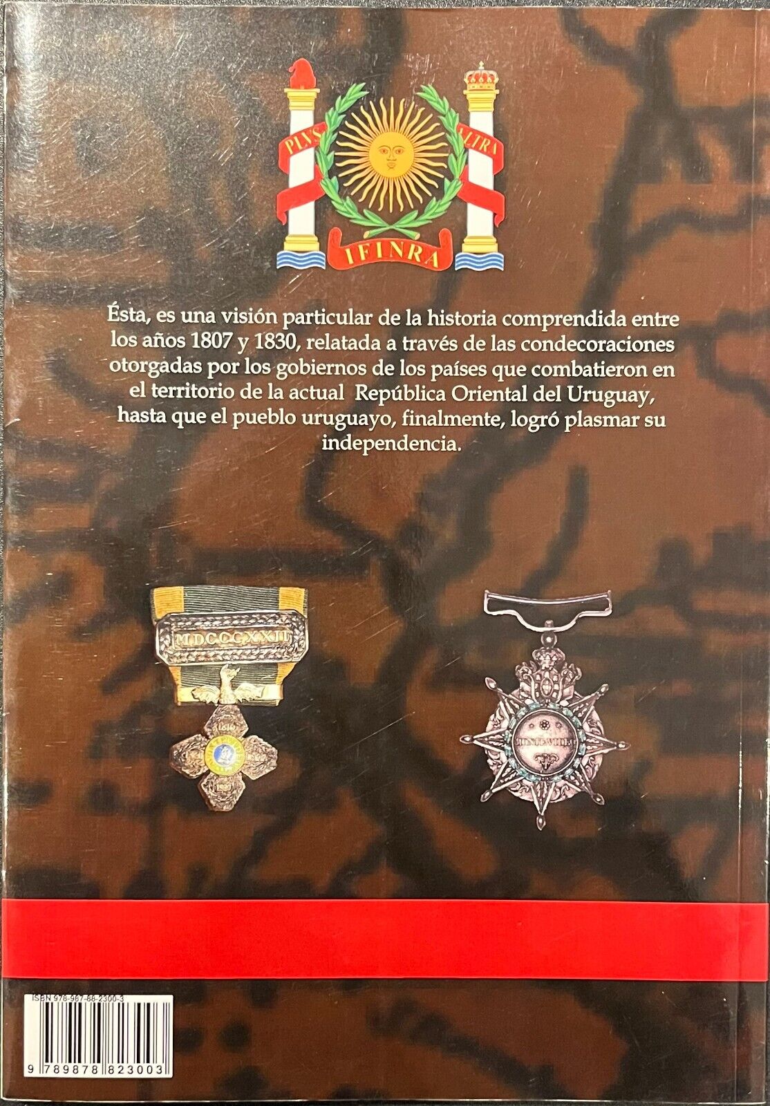 Premios y Condecoraciones en Territorio Uruguayo 1807-1830 by Fernando Chao (h)